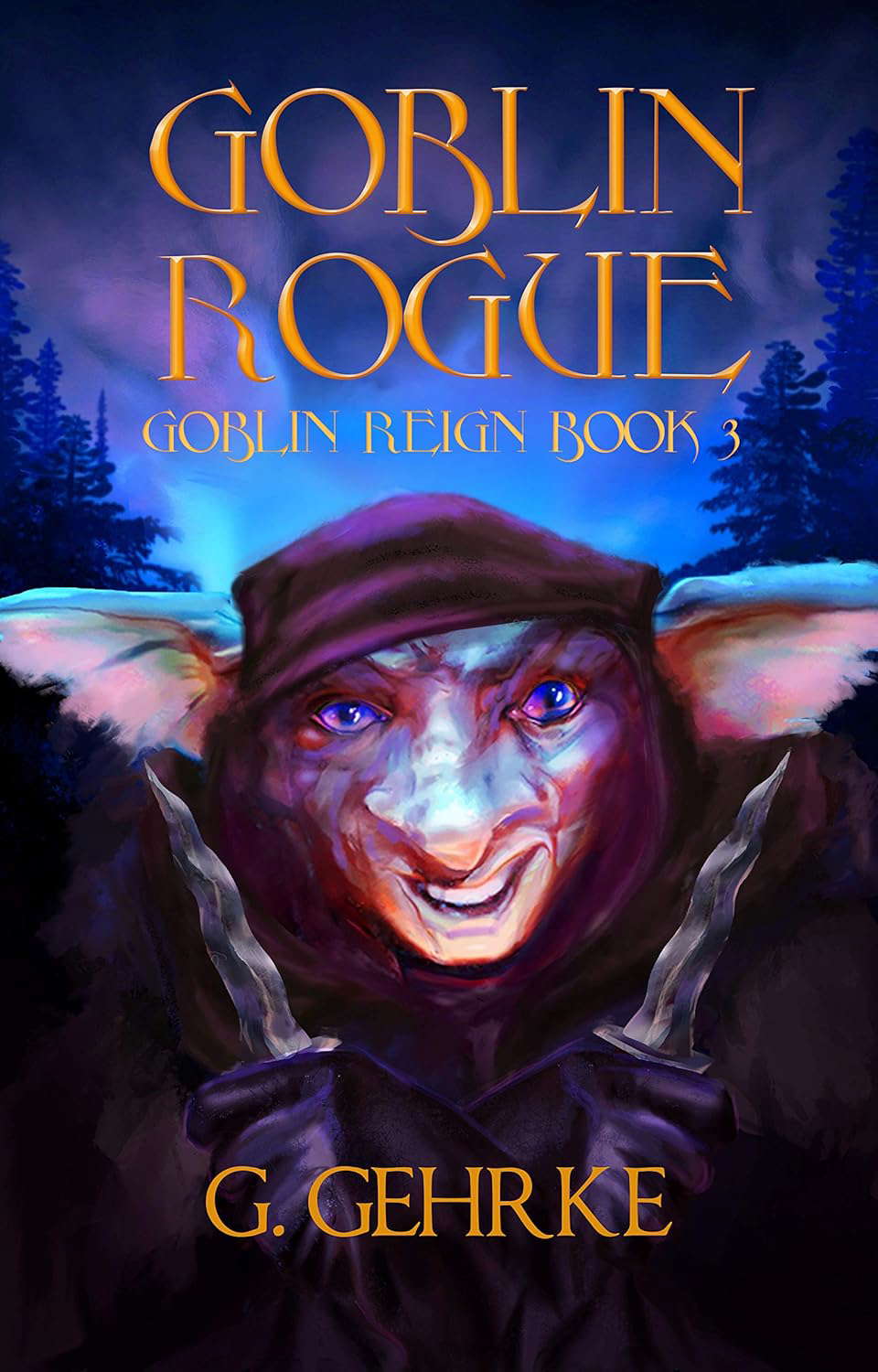 Goblin Rogue (Goblin Reign Book 3) poster