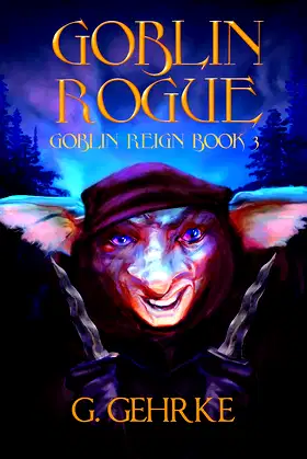 Goblin Rogue (Goblin Reign Book 3) poster