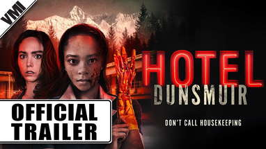 Hotel Dunsmuir (2022) - Official Trailer | VMI Worldwide poster
