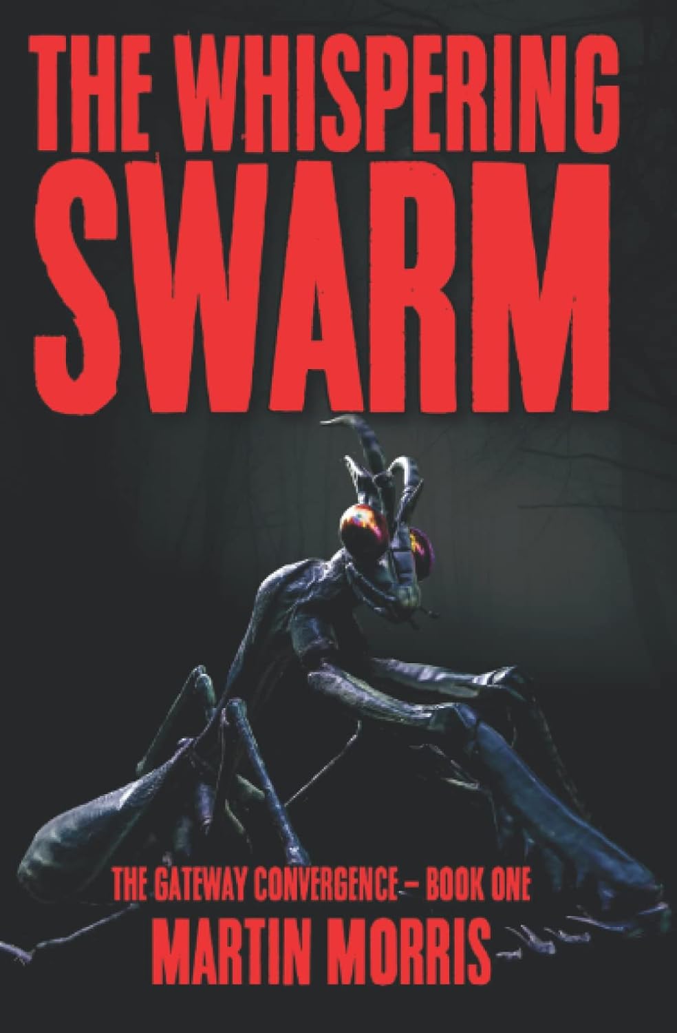The Whispering Swarm: A Creature Feature Horror (The Gateway Convergence) poster