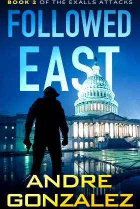 Followed East (Exalls Attacks, Book 2) poster