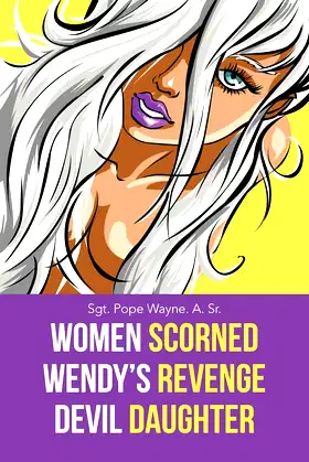 Women Scorned . . . Wendy's Revenge . . . Devil Daughter poster