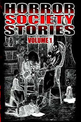 Horror Society Stories Volume 1 poster