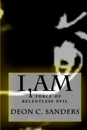 I,AM: A force of relentless evil poster