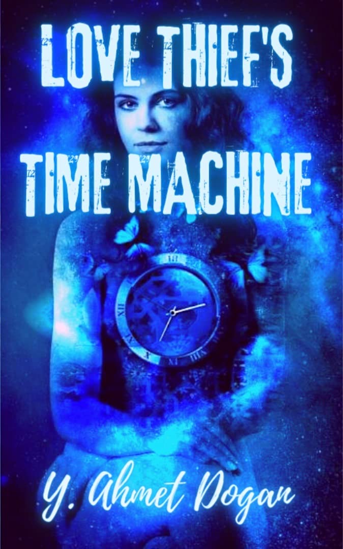 LOVE THIEF'S TIME MACHINE poster