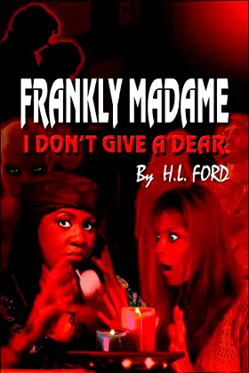 Frankly, Madame: I Don't Give a Dear poster