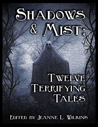 Shadows and Mist: Twelve Terrifying Tales poster