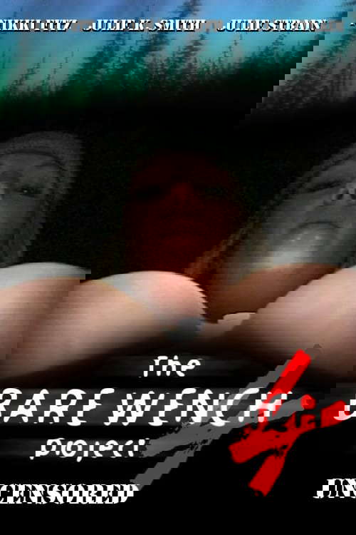 The Bare Wench Project 4: Uncensored poster