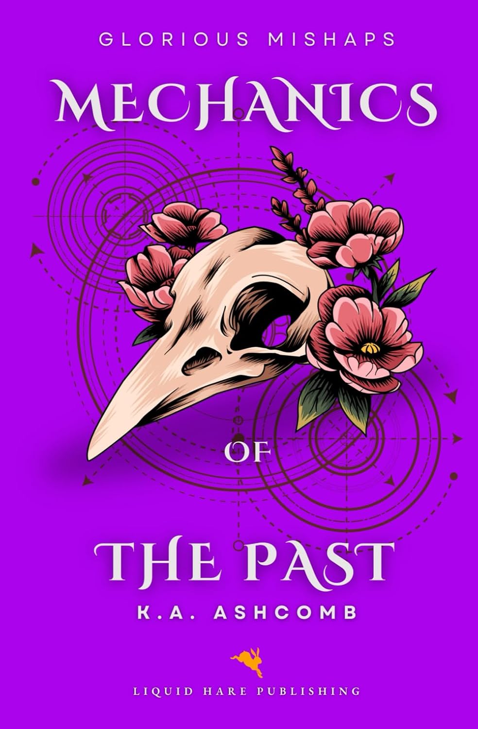 Mechanics of the Past: Humorous Dark Comedy (Glorious Mishaps Series) poster