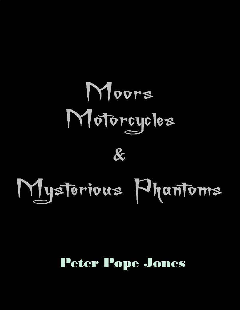 Moors, Motorcycles, and Mysterious Phantoms poster