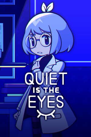 Quiet is the Eyes poster