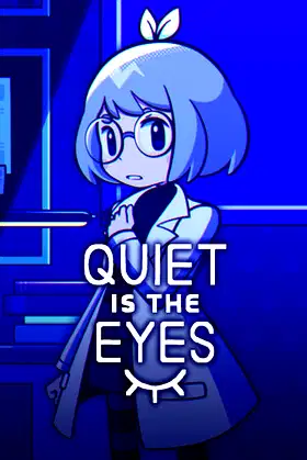 Quiet is the Eyes poster