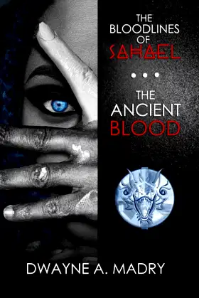 The Bloodlines of Sahael: The Ancient Blood poster
