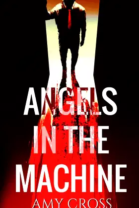 Angels in the Machine (The Robinson Chronicles) poster