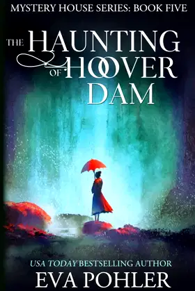 The Haunting of Hoover Dam (Mystery House) poster