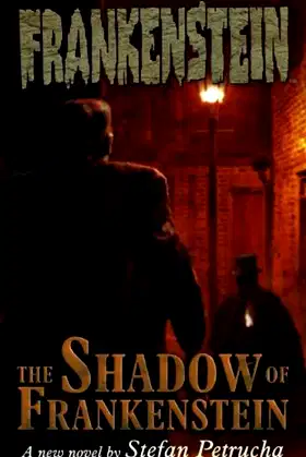 Frankenstein: The Shadow Of Frankenstein Volume 1 (v. 1) poster