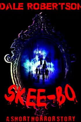 Skee-Bo: A Supernatural Horror Short Story poster