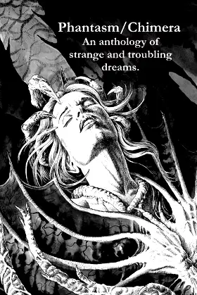 Phantasm/Chimera: An Anthology of Strange and Troubling Dreams poster
