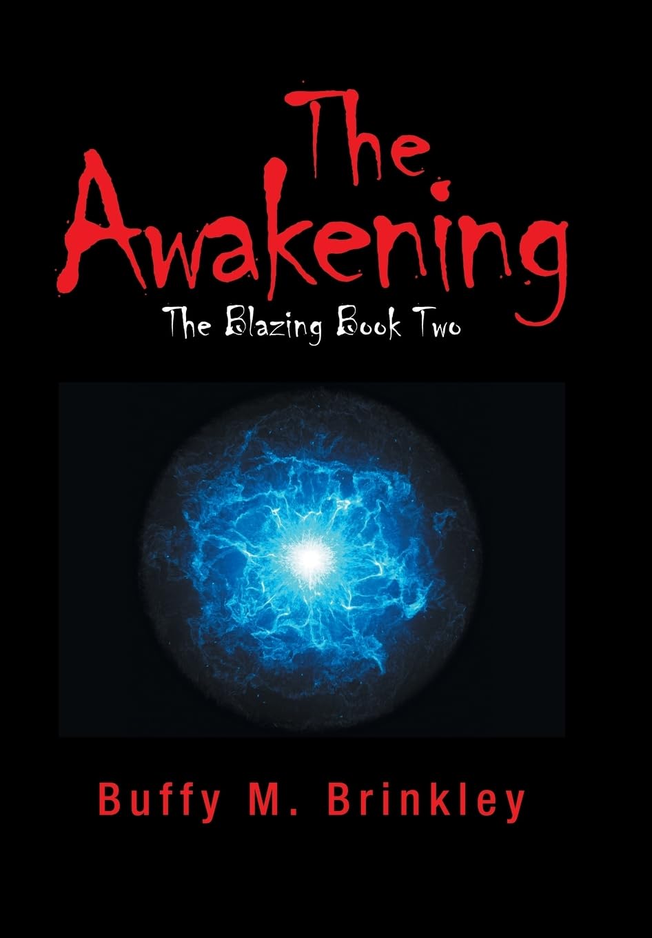 The Awakening: The Blazing Book Two poster
