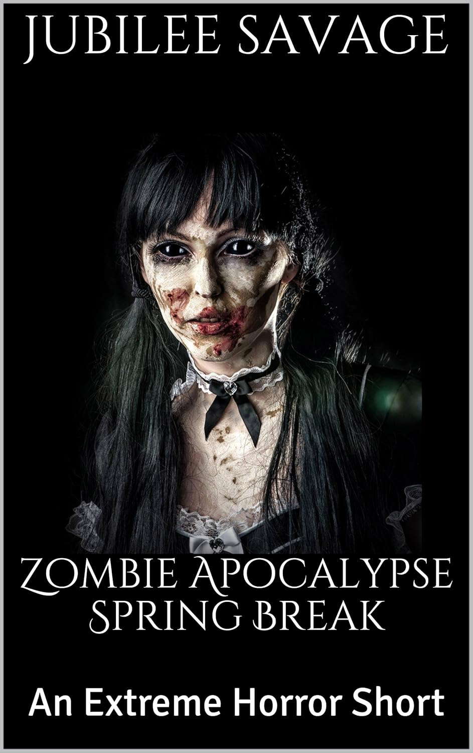 Zombie Apocalypse Spring Break: An Extreme Horror Short poster