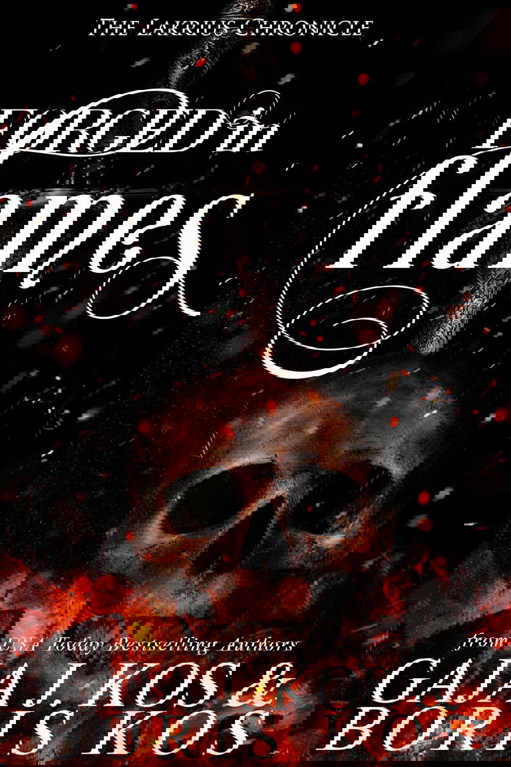 Forged in Flames: The Lakrius Chronicle (The Iron Head Trilogy) poster
