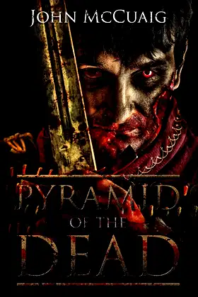 Pyramid of the Dead: A Zombie Novel poster