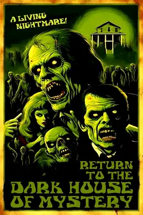 Return To The Dark House Of Mystery poster