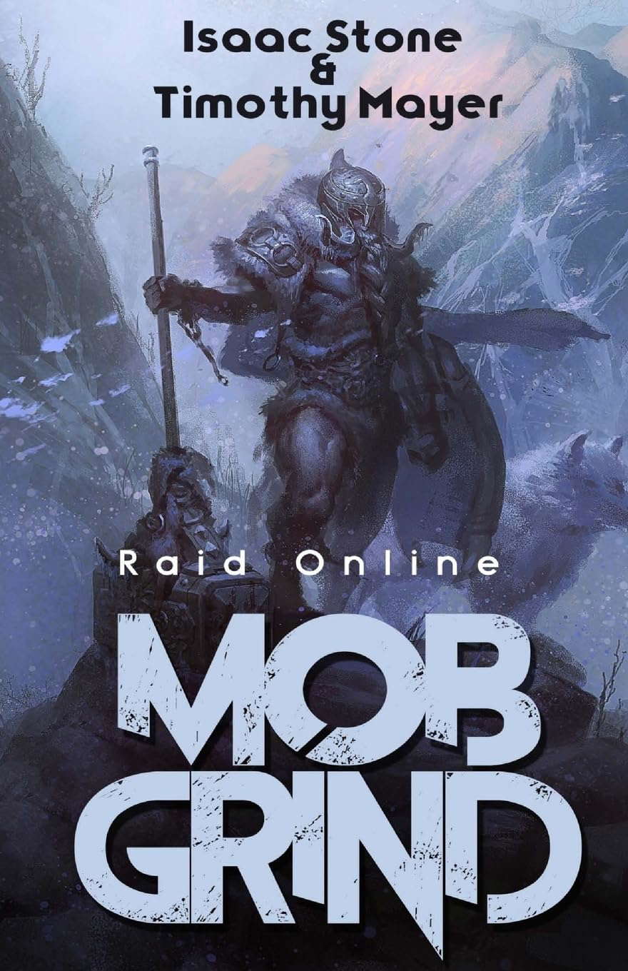 MOB Grind (Raid Online): A litRPG Stand Alone Adventure poster