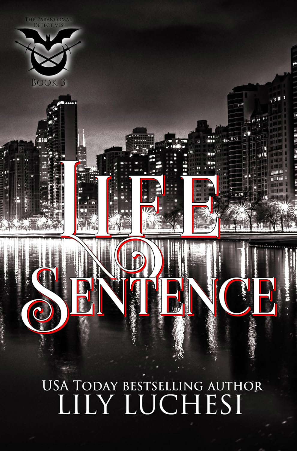 Life Sentence: An Urban Fantasy Romance (The Paranormal Detectives Book 3) poster