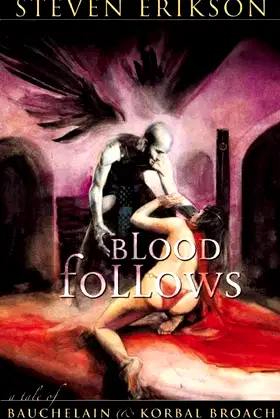 Blood Follows: The Tales of Bauchelain and Korbal Broach, Book One poster