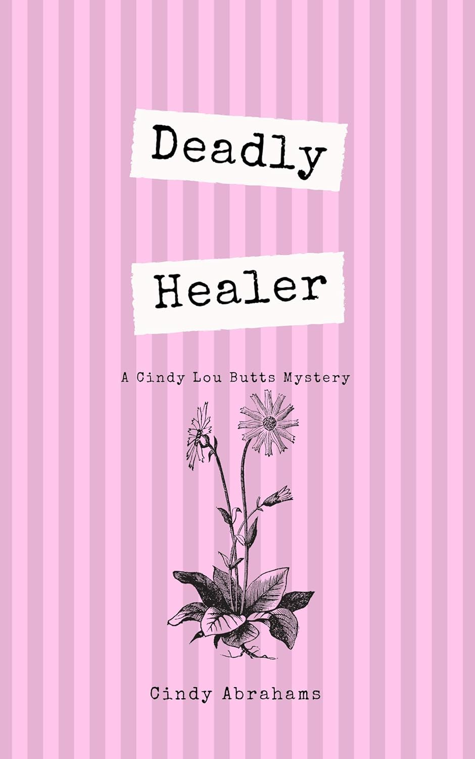 Deadly Healer - A Cindy Lou Butts Mystery - Book 1 poster