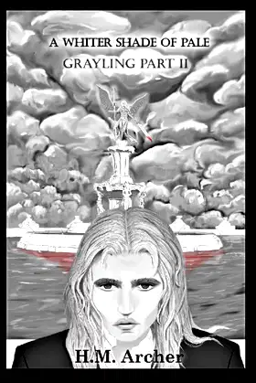 Grayling Part II: A Whiter Shade of Pale (The White World Archives) poster