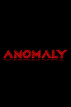 Anomaly poster