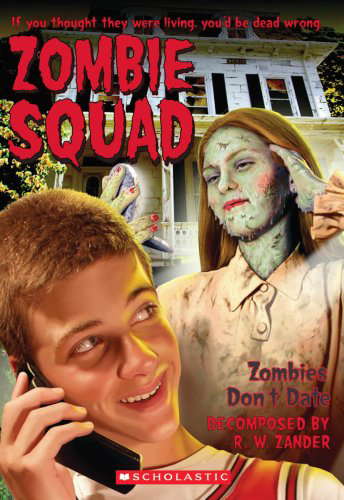 Zombies Don't Date (Zombie Squad) poster