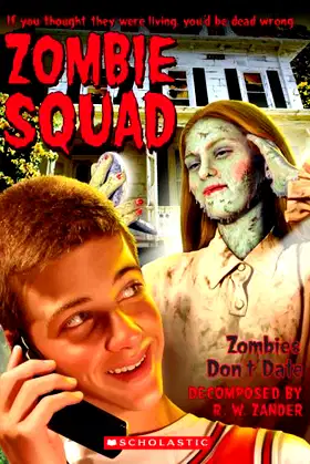 Zombies Don't Date (Zombie Squad) poster