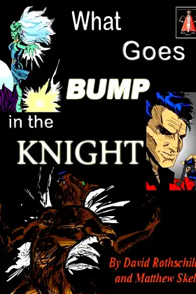What Goes BUMP in the Knight (part 2) poster