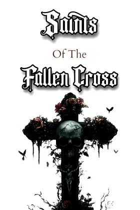 Saints of the Fallen Cross poster