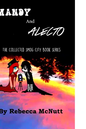 Mandy and Alecto: The Collected Smog City Series poster