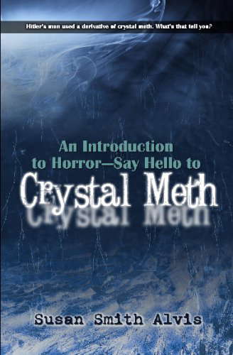 An Introduction To Horror: Say Hello To Crystal Meth poster