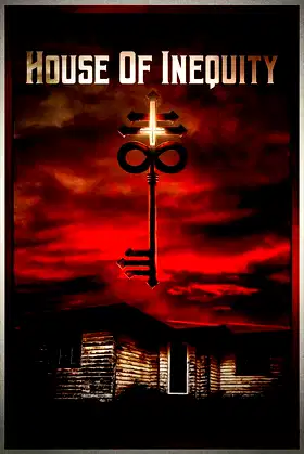 House of Inequity poster
