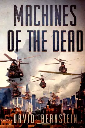 Machines of the Dead: A Zombie Apocalypse poster