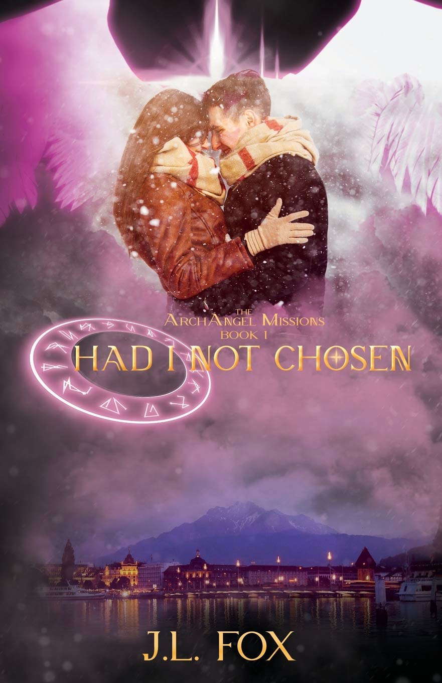 Had I Not Chosen: Book I of The ArchAngel Missions poster