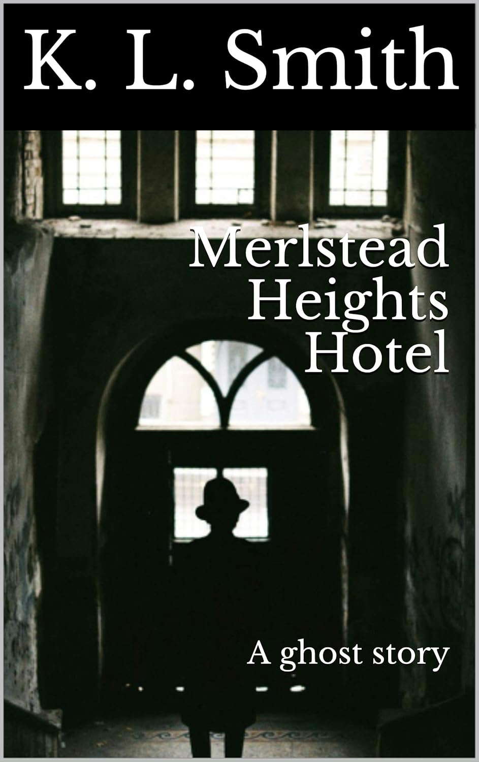 Merlstead Heights Hotel: A ghost story poster