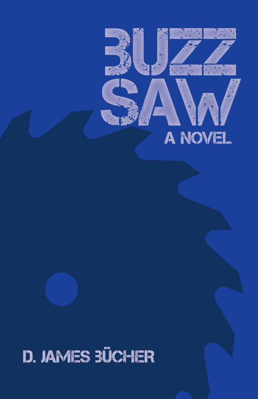 Buzz Saw: A Novel poster