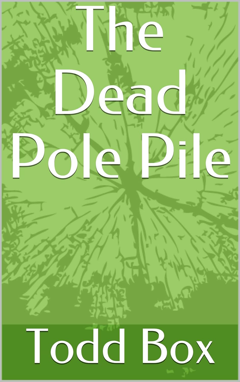 The Dead Pole Pile poster