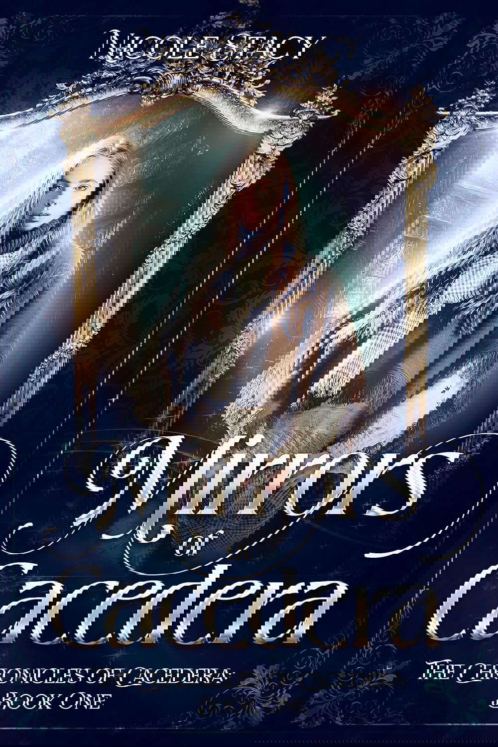 Mirrors of Cacedera (The Chronicles of Cacedera Book 1) poster