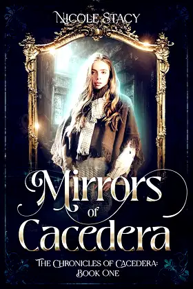 Mirrors of Cacedera (The Chronicles of Cacedera Book 1) poster