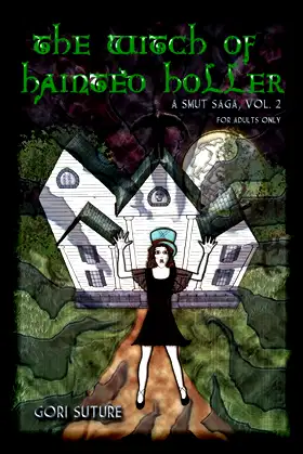 The Witch of Hainted Holler: A Smut Saga poster