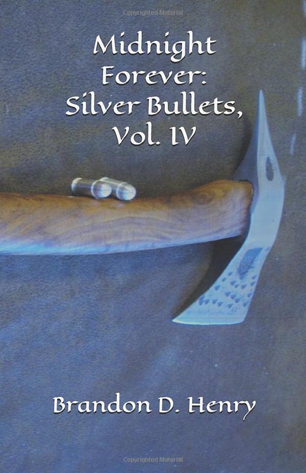 Midnight Forever: Silver Bullets, Vol. IV poster