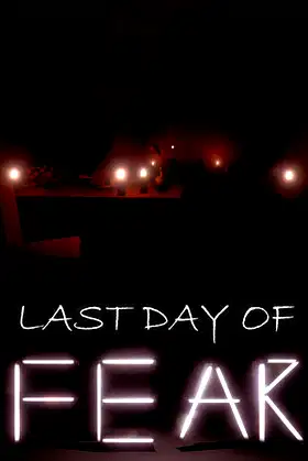 Last Day of FEAR poster